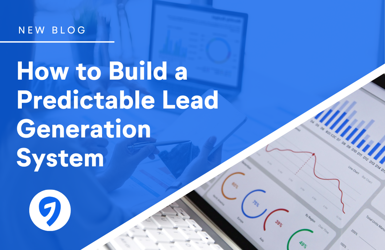 How to Build a Predictable Lead Generation System